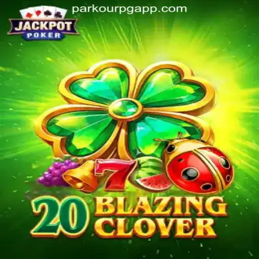 Discover the Thrill of 20BlazingClover: The Ultimate Parkour PG Online Cassino Experience